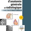 Atlas D’anatomie Générale Et Radiologique: Avec Banque D’images En Ligne (Hors collection) (French Edition) (PDF)