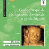 Guide pratique de l’échographie obstétricale et gynécologique (PDF)