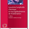 Leucémie Lymphoïde Chronique Et Macroglobulinémie De Waldenström (FMC Hématologie) (French Edition) (PDF)