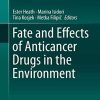 Fate and Effects of Anticancer Drugs in the Environment (PDF)