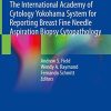 The International Academy of Cytology Yokohama System for Reporting Breast Fine Needle Aspiration Biopsy Cytopathology (PDF)