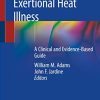Exertional Heat Illness: A Clinical and Evidence-Based Guide (PDF)