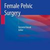 Female Pelvic Surgery, 2nd Edition (PDF)