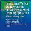 International Medical Graduate and the United States Medical Residency Application: A Guide to Achieving Success (PDF)