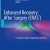 Enhanced Recovery After Surgery: A Complete Guide to Optimizing Outcomes (PDF)