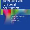 Stereotactic and Functional Neurosurgery: Principles and Applications (PDF)