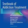 Textbook of Addiction Treatment: International Perspectives, 2nd Edition (PDF)