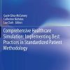 Comprehensive Healthcare Simulation: Implementing Best Practices in Standardized Patient Methodology (PDF)
