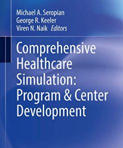 Comprehensive Healthcare Simulation: Program & Center Development: Center & Program Development (PDF)