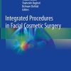 Integrated Procedures in Facial Cosmetic Surgery (PDF)