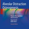 Alveolar Distraction Osteogenesis: The ArchWise Appliance and Technique, 2nd Edition (PDF)