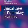 Clinical Cases in Pigmentary Disorders (Clinical Cases in Dermatology) (PDF)