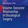 Volume-Outcome Relationship in Oncological Surgery (Updates in Surgery) (PDF)