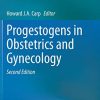 Progestogens in Obstetrics and Gynecology, 2nd Edition (PDF)