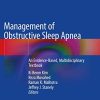 Management of Obstructive Sleep Apnea: An Evidence-Based, Multidisciplinary Textbook (PDF Book)