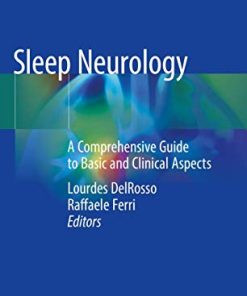 Sleep Neurology: A Comprehensive Guide to Basic and Clinical Aspects (PDF)