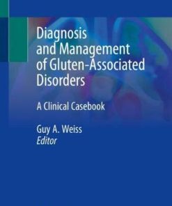 Diagnosis and Management of Gluten-Associated Disorders: A Clinical Casebook (PDF)