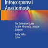 Intracorporeal Anastomosis: The Definitive Guide for the Minimally Invasive Surgeon (PDF)