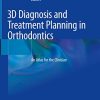 3D Diagnosis and Treatment Planning in Orthodontics: An Atlas for the Clinician (PDF)