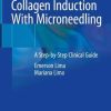 Percutaneous Collagen Induction With Microneedling: A Step-by-Step Clinical Guide (PDF)