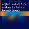 Applied Head and Neck Anatomy for the Facial Cosmetic Surgeon (PDF)