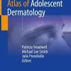 Atlas of Adolescent Dermatology (PDF)