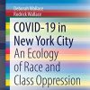 COVID-19 in New York City: An Ecology of Race and Class Oppression (SpringerBriefs in Public Health) (PDF)