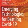 Emerging Technologies for Battling Covid-19: Applications and Innovations (Studies in Systems, Decision and Control, 324) (PDF)