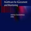 Developing and Utilizing Digital Technology in Healthcare for Assessment and Monitoring (PDF)