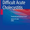 Difficult Acute Cholecystitis: Treatment and Technical Issues (PDF)