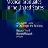 International Medical Graduates in the United States: A Complete Guide to Challenges and Solutions (PDF)