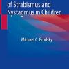 The Evolutionary Basis of Strabismus and Nystagmus in Children: Landmark Essays (PDF)