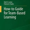How-to Guide for Team-Based Learning (PDF)