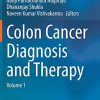 Colon Cancer Diagnosis and Therapy: Volume 1 (PDF)
