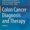 Colon Cancer Diagnosis and Therapy: Volume 2 (PDF)