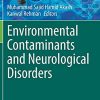 Environmental Contaminants and Neurological Disorders (Emerging Contaminants and Associated Treatment Technologies) (PDF)