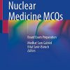 RadTool Nuclear Medicine MCQs: Board Exam Preparation (PDF Book)