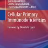Cellular Primary Immunodeficiencies (Rare Diseases of the Immune System) (PDF)