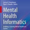Mental Health Informatics: Enabling a Learning Mental Healthcare System (PDF)
