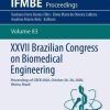 XXVII Brazilian Congress on Biomedical Engineering: Proceedings of CBEB 2020, October 26–30, 2020, Vitória, Brazil (IFMBE Proceedings, 83) (PDF)