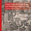 Plague Image and Imagination from Medieval to Modern Times (PDF)