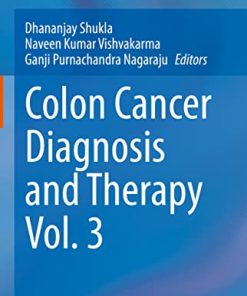 Colon Cancer Diagnosis and Therapy Vol. 3 (Colon Cancer Diagnosis and Therapy, 3) (PDF Book)