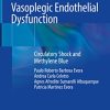 Vasoplegic Endothelial Dysfunction: Circulatory Shock and Methylene Blue (PDF)