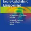 Controversies in Neuro-Ophthalmic Management: An Evidence and Case-Based Appraisal (PDF)