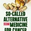 So-Called Alternative Medicine (SCAM) for Cancer (PDF)