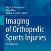 Imaging of Orthopedic Sports Injuries, 2nd Edition (Medical Radiology) (PDF)