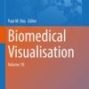 Biomedical Visualisation : Volume 10 (PDF)
