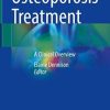 Osteoporosis Treatment: A Clinical Overview (PDF)