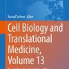 Cell Biology and Translational Medicine, Volume 13 : Stem Cells in Development and Disease (PDF Book)