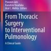 From Thoracic Surgery to Interventional Pulmonology : A Clinical Guide (PDF Book)